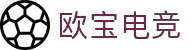 OB·欧宝(中国)电竞股份有限公司官方网站-电竞行业引领者